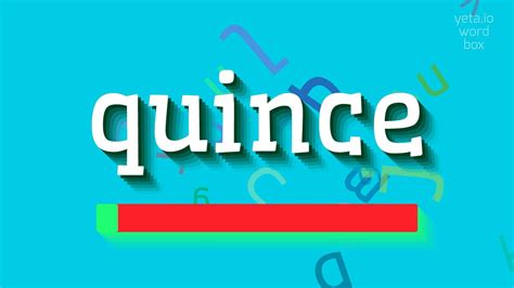 How To Say Quince .